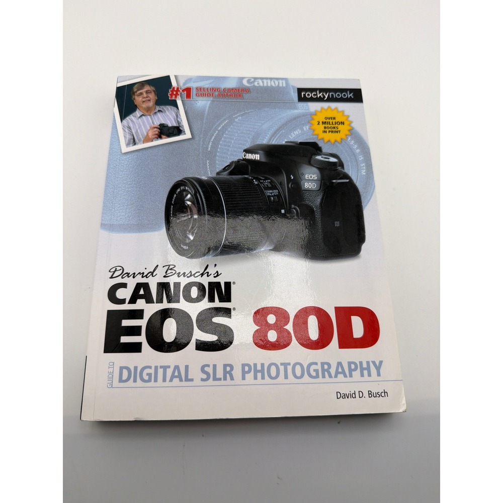 David Busch Canon EOS 80D Digital SLR Photography Guide Paperback